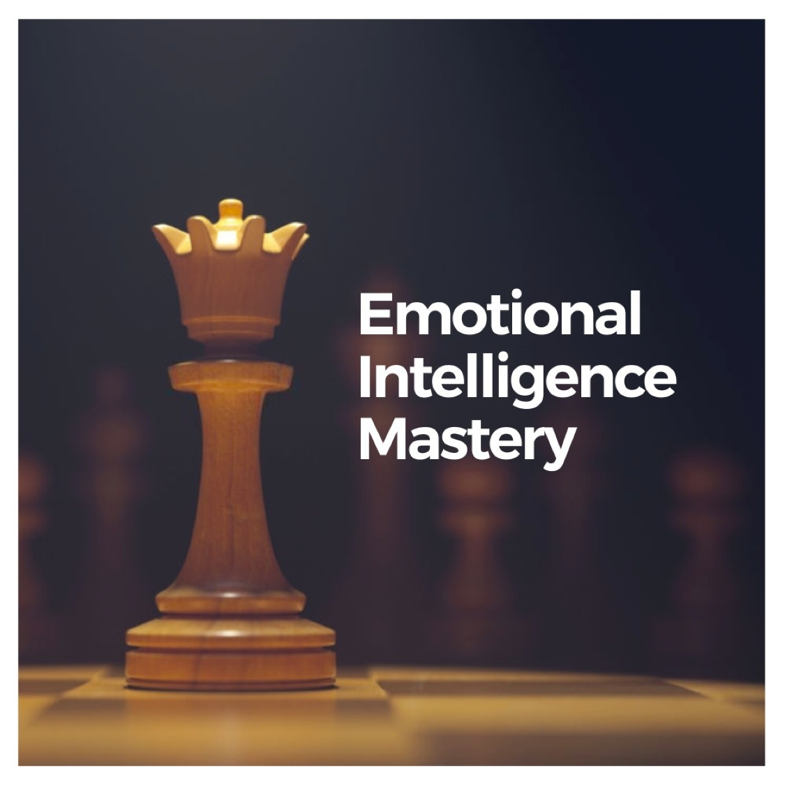 Emotional Intelligence Mastery (on sale)